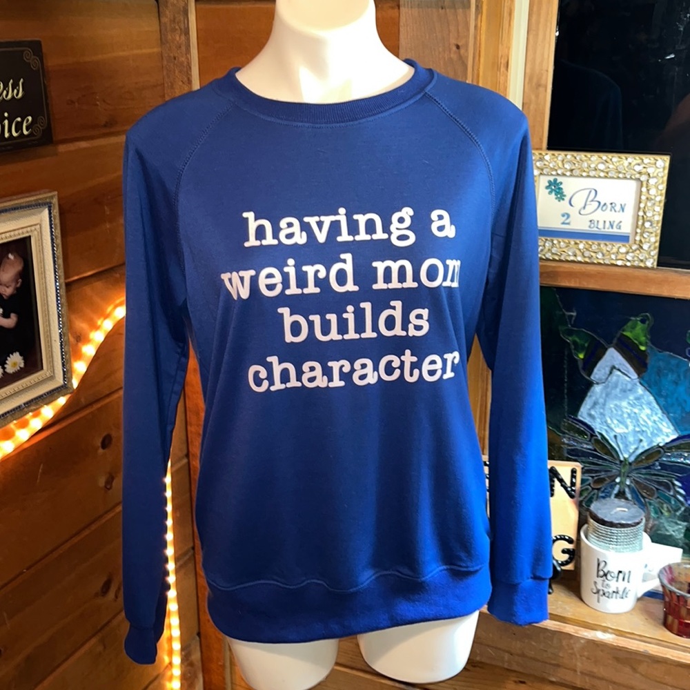 HAVING A WEIRD MOM BUILD CHARACTER long sleeve royal blue t-shirt